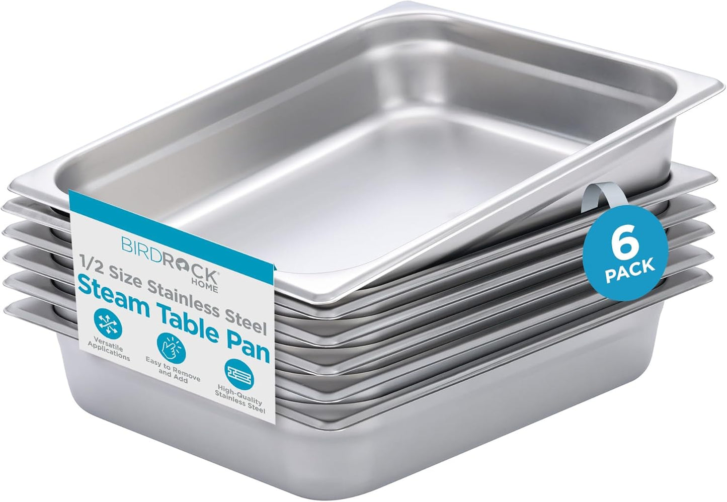 BIRDROCK HOME Stainless Steel Steam Table Pan - Hotel, Restaurant & Catering Supplies - 24 Gauge Steel, 4.5 qt Capacity - Meal Prep, Cooking, & Food Storage Container - 2.5" Depth, 1/2-Size (6 Pack)